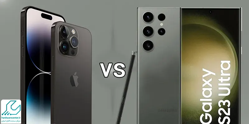اس 23 اولترا بهتر است یا آیفون 14؟